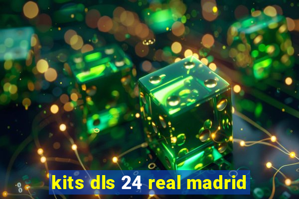 kits dls 24 real madrid